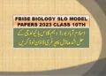 FBISE SLO Biology Model Papers 2023 Class 10th