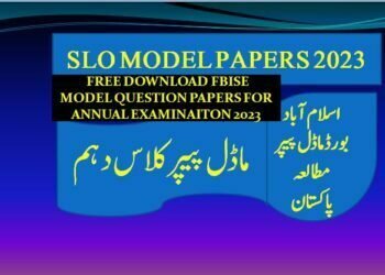 FBISE SLO MODEL PAPERS CLASS 10TH PAKISTAN STUDY