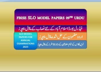 FBISE SLO Model Papers Urdu class 9th 2022-23