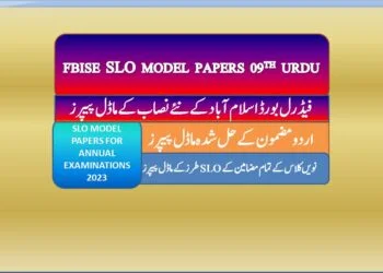 SLOS BASED Model Paper FBISE 2024 Urdu Class 9 FBISE 6 FBISE SLO Model Papers Urdu class 9th 2022-23
