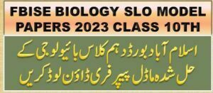 FBISE SLO model paper 2023 Class 10th Biology