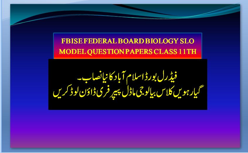 FBISE SLO model papers 2023 biology class 11th
