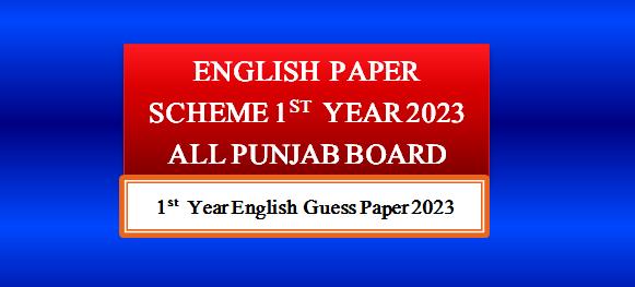 English Paper 1st year 2023 Punjab board